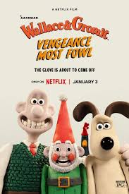   :    (2024) Wallace & Gromit: Vengeance Most Fowl